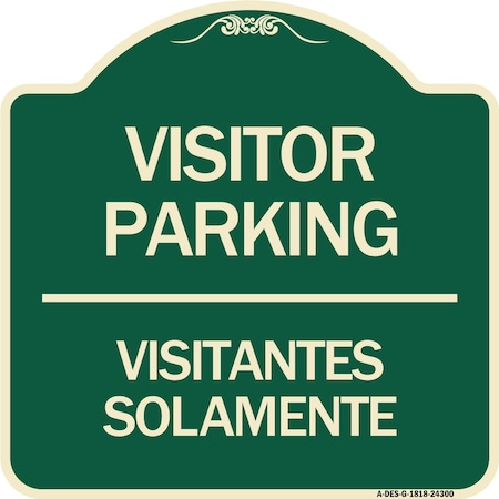 Signmission Bilingual Reserved Parking Visitor Parking Visitantes Solamente Alum Sign, 18" x 18", G-1818-24300 A-DES-G-1818-24300